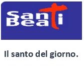 Il santo del giorno. Santi, beati e testimoni in ordine alfabetico.